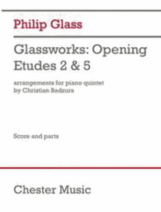Glassworks - Opening, Etudes No. 2 & 5