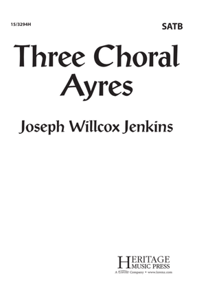 Three Choral Ayres