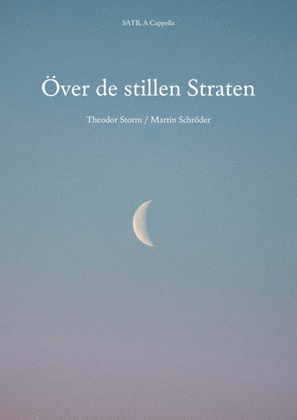Över de stillen Straten (SATB) - German bed-time song (as performed by Die Blowboys)