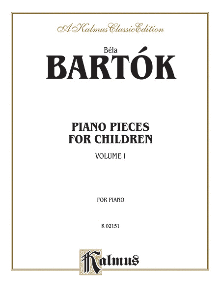 Bela Bartok : Piano Pieces for Children, Volume I