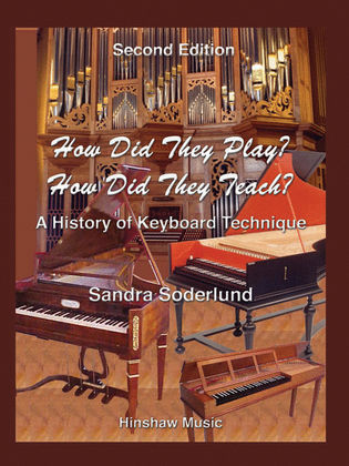 How Did They Play? How Did They Teach? – 2nd Edition
