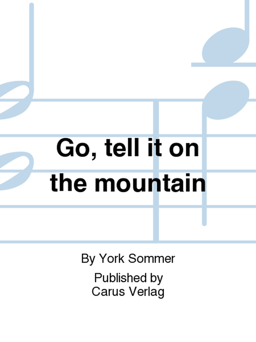 Go, tell it on the mountain image number null