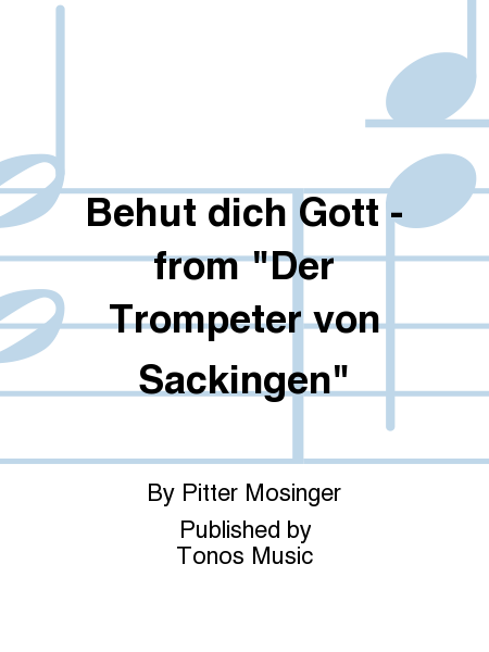 Behut dich Gott - from "Der Trompeter von Sackingen"