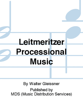 Leitmeritzer Processional Music
