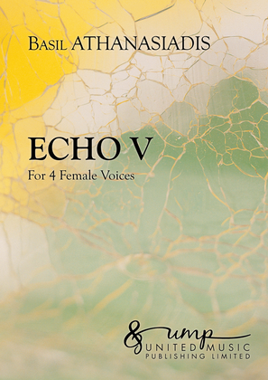 Echo V (1 piece for 4 female voices)