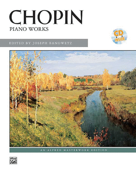 Frédéric Chopin : Piano Works