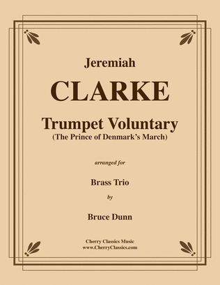 Trumpet Voluntary or Prince of Denmark's March for Brass Trio
