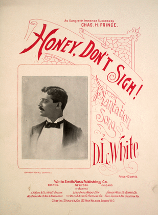 Honey, Don't Sigh! Plantation Songs by D.L. White