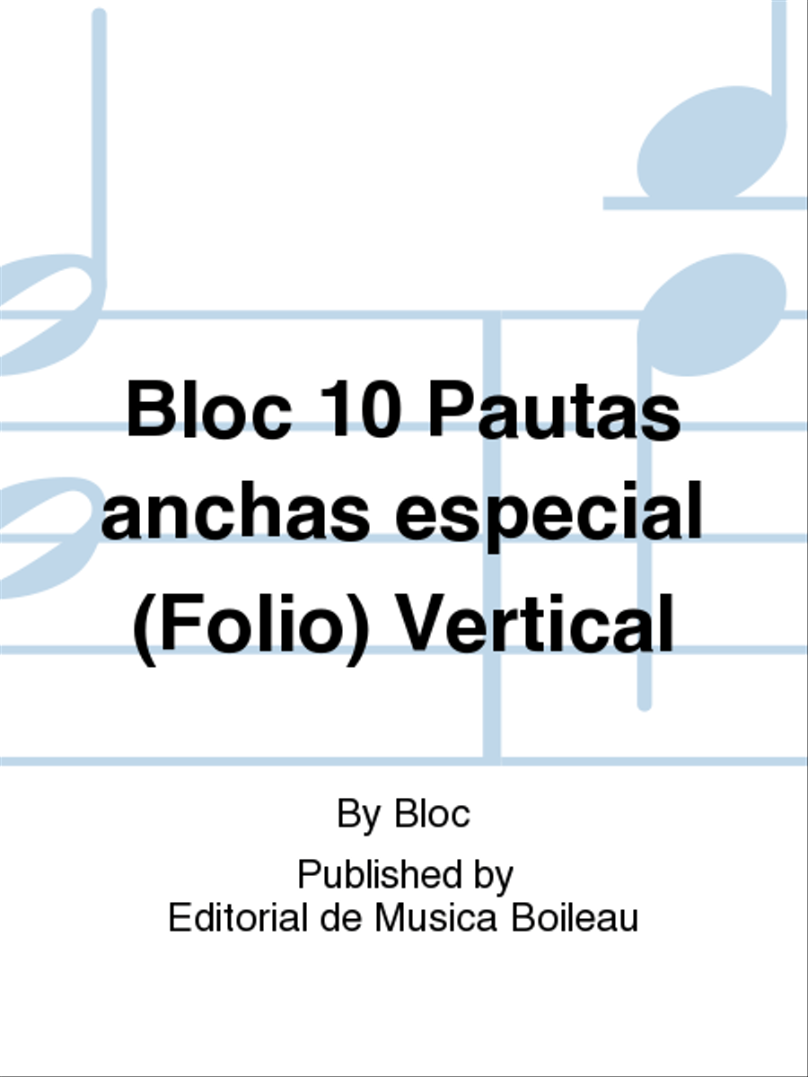 Bloc 10 Pautas anchas especial (Folio) Vertical Staff Paper scores gallery preview page 1