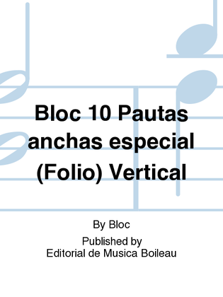 Bloc 10 Pautas anchas especial (Folio) Vertical