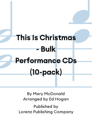 This Is Christmas - Bulk Performance CDs (10-pack)