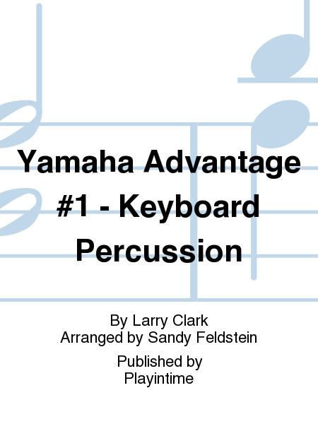 Yamaha Advantage #1 - Keyboard Percussion