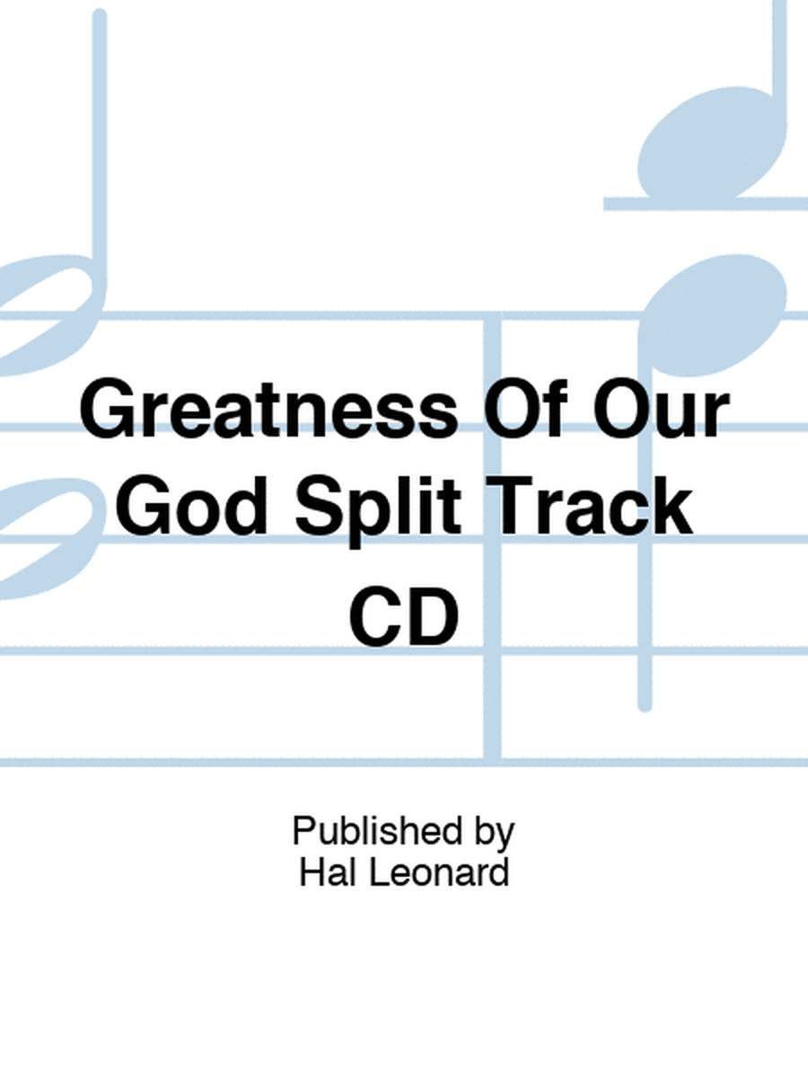 Greatness Of Our God Split Track CD