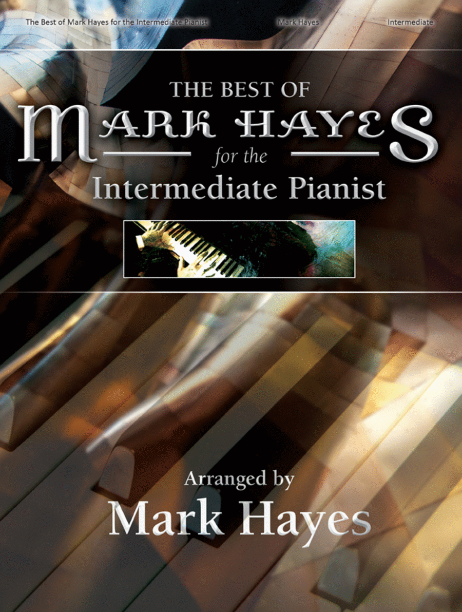 The Best of Mark Hayes for the Intermediate Pianist Piano Solo scores gallery preview page 1