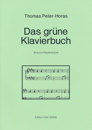 Das grüne Klavierbuch -16 kurze Klavierstücke-