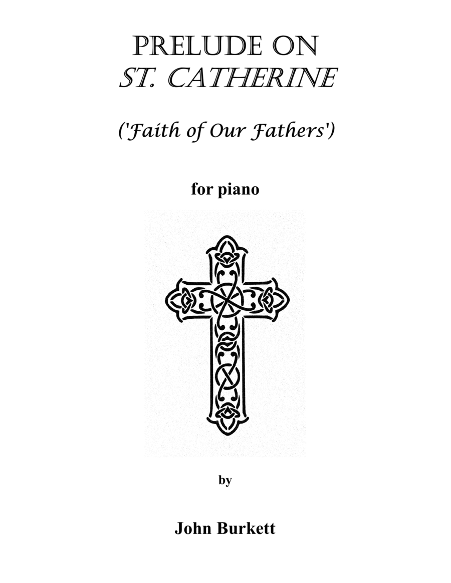Prelude on St. Catherine ('Faith of Our Fathers') image number null