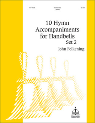 Ten Hymn Accompaniments for Handbells, Set 2