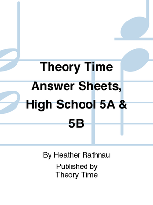 Book cover for Theory Time Answer Sheets, High School 5A & 5B