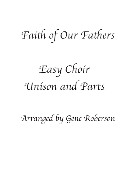 Faith of Our Fathers Unison and easy parts Choir with Piano