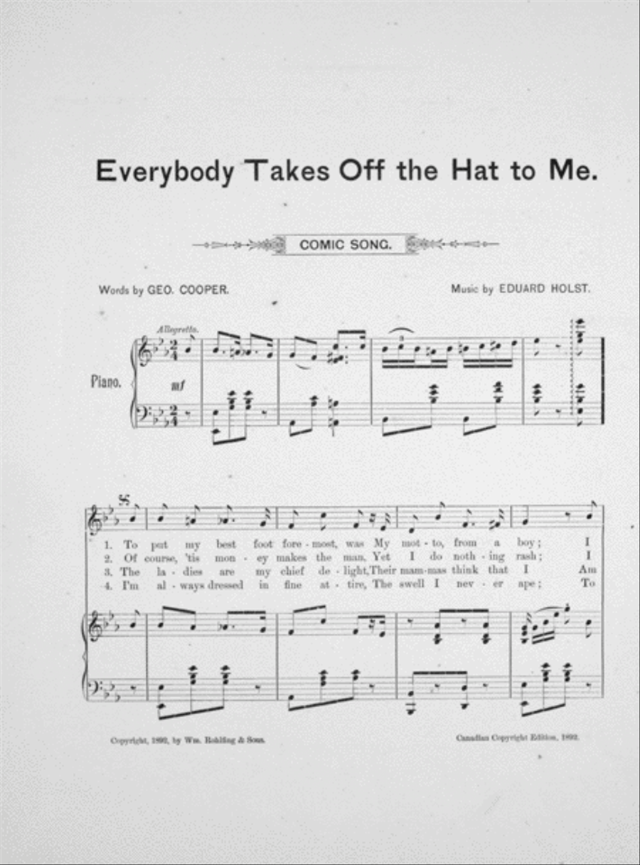 Ev'rybody Takes Off the Hat To Me. Comic Song