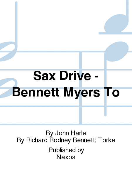 Sax Drive - Bennett Myers To