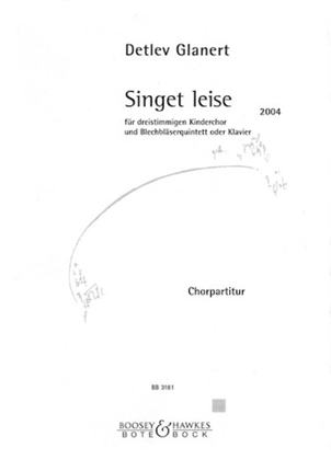 Singet Leise For 3 Part Children's Choir And Brass Or Piano Choral Score