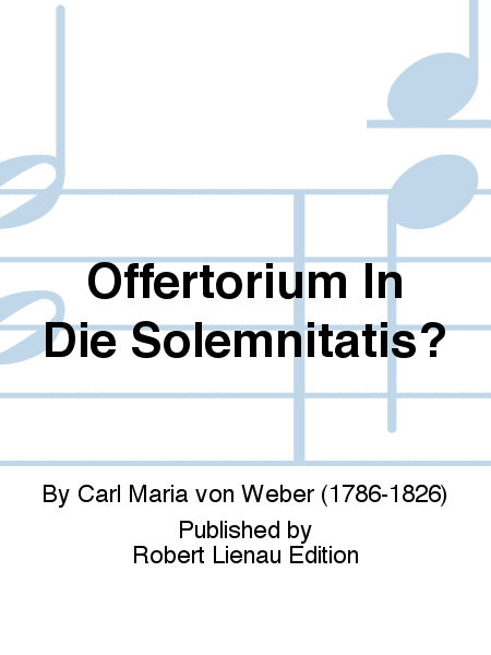 Offertorium In Die Solemnitatis?