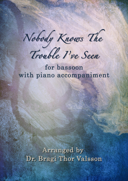 Nobody Knows The Trouble I've Seen - bassoon with piano accompaniment image number null