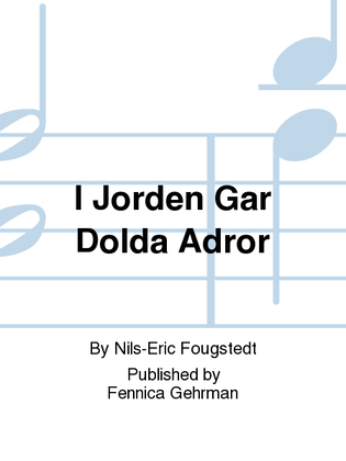 I Jorden Gar Dolda Adror