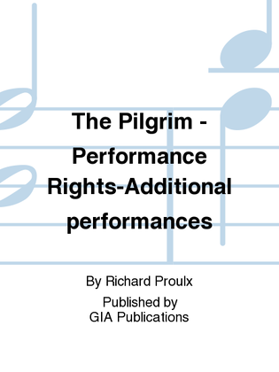 The Pilgrim - Performance Rights - Additional Performances