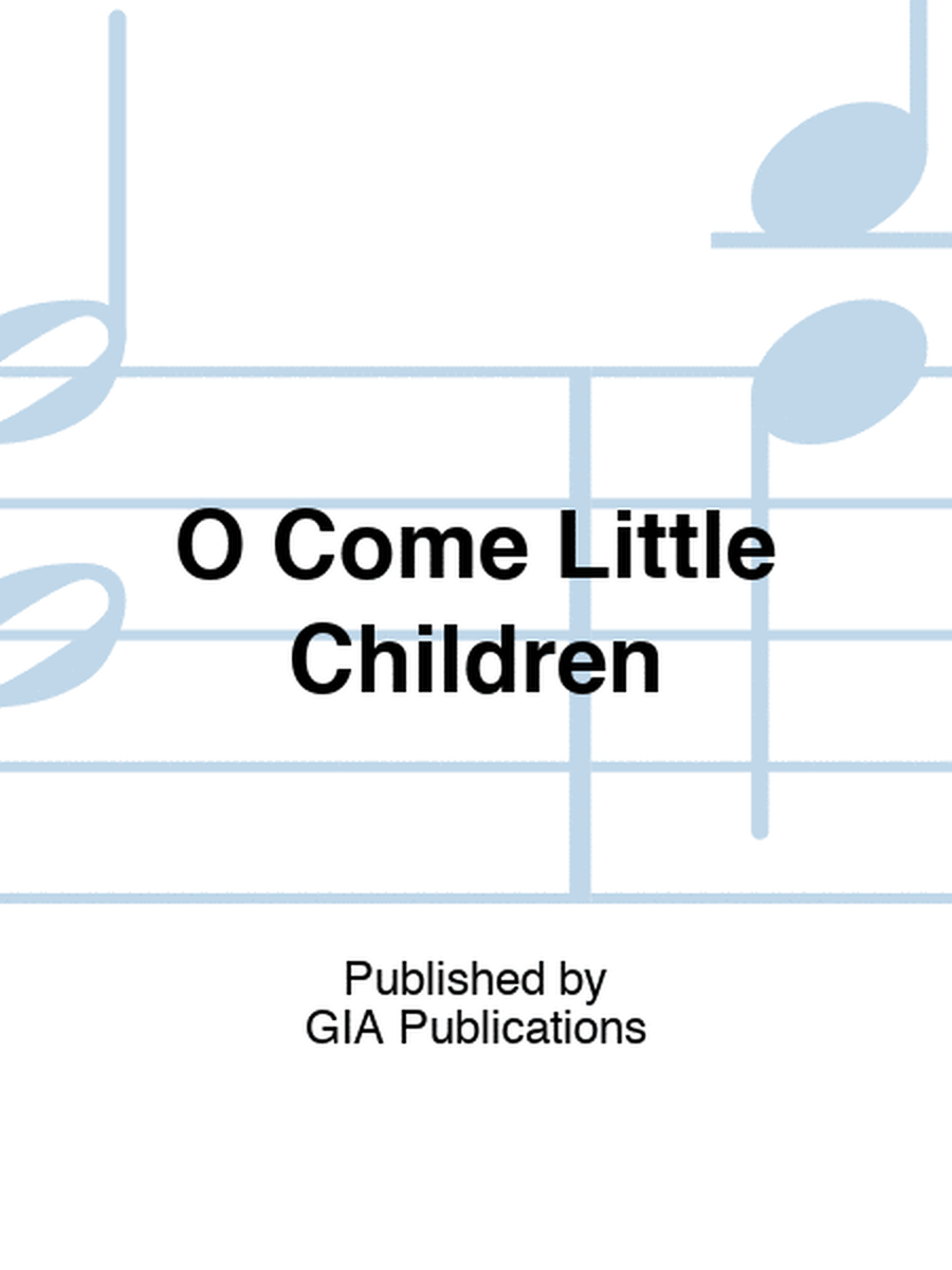 O Come Little Children image number null