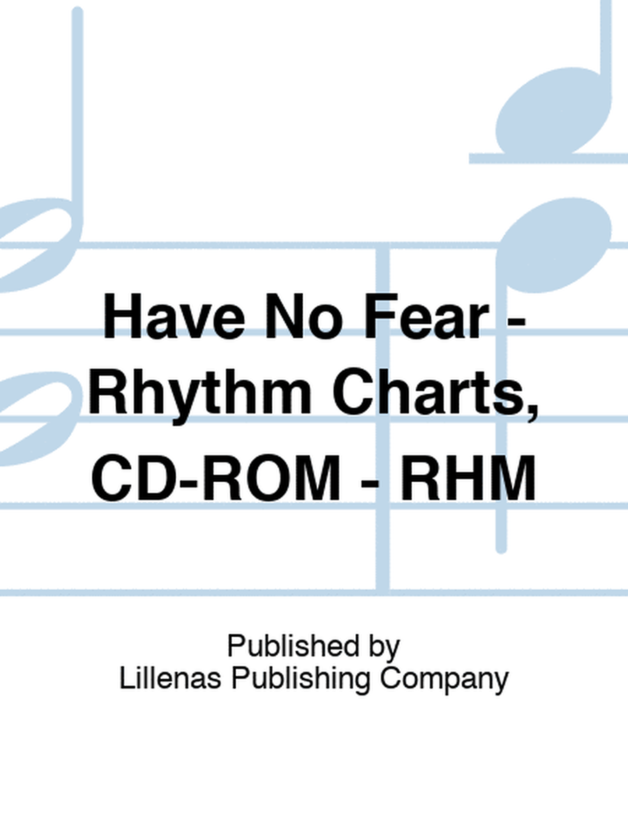 Have No Fear - Rhythm Charts, CD-ROM - RHM