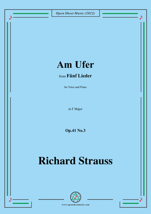 Richard Strauss-Am Ufer,in F Major,Op.41 No.3
