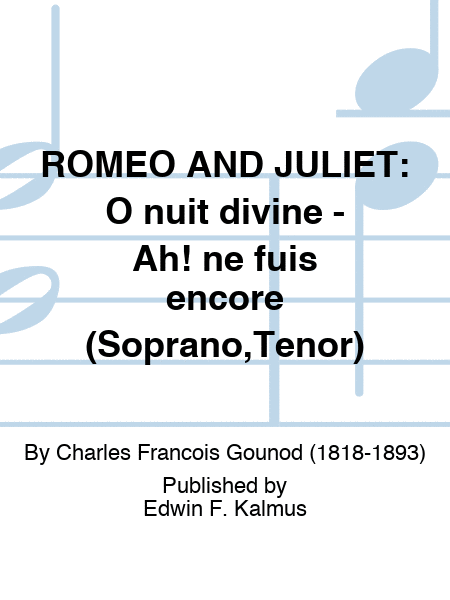 ROMEO AND JULIET: O nuit divine - Ah! ne fuis encore (Soprano,Tenor)