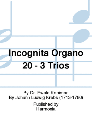 Incognita Organo 20 - 3 Trios