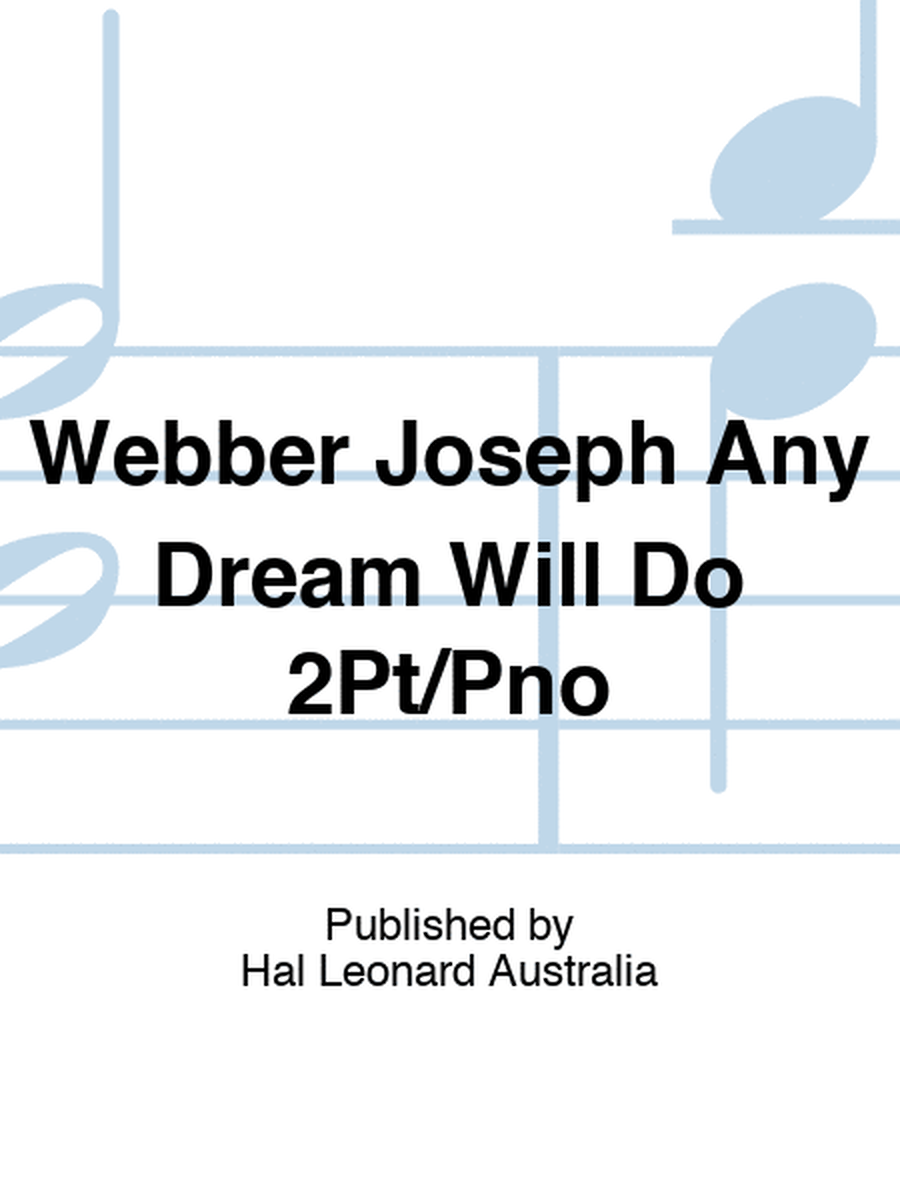 Webber Joseph Any Dream Will Do 2Pt/Pno