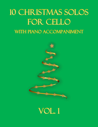 Book cover for 10 Christmas Solos for Cello (with piano accompaniment) vol. 1