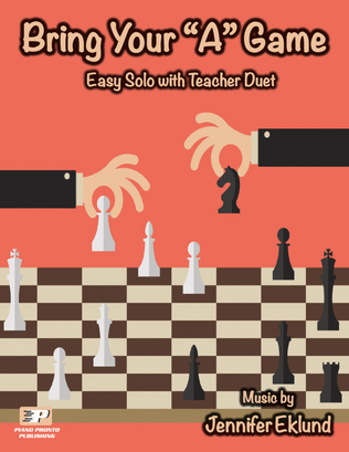 Book cover for Bring Your "A" Game (Easy Solo with Teacher Duet)