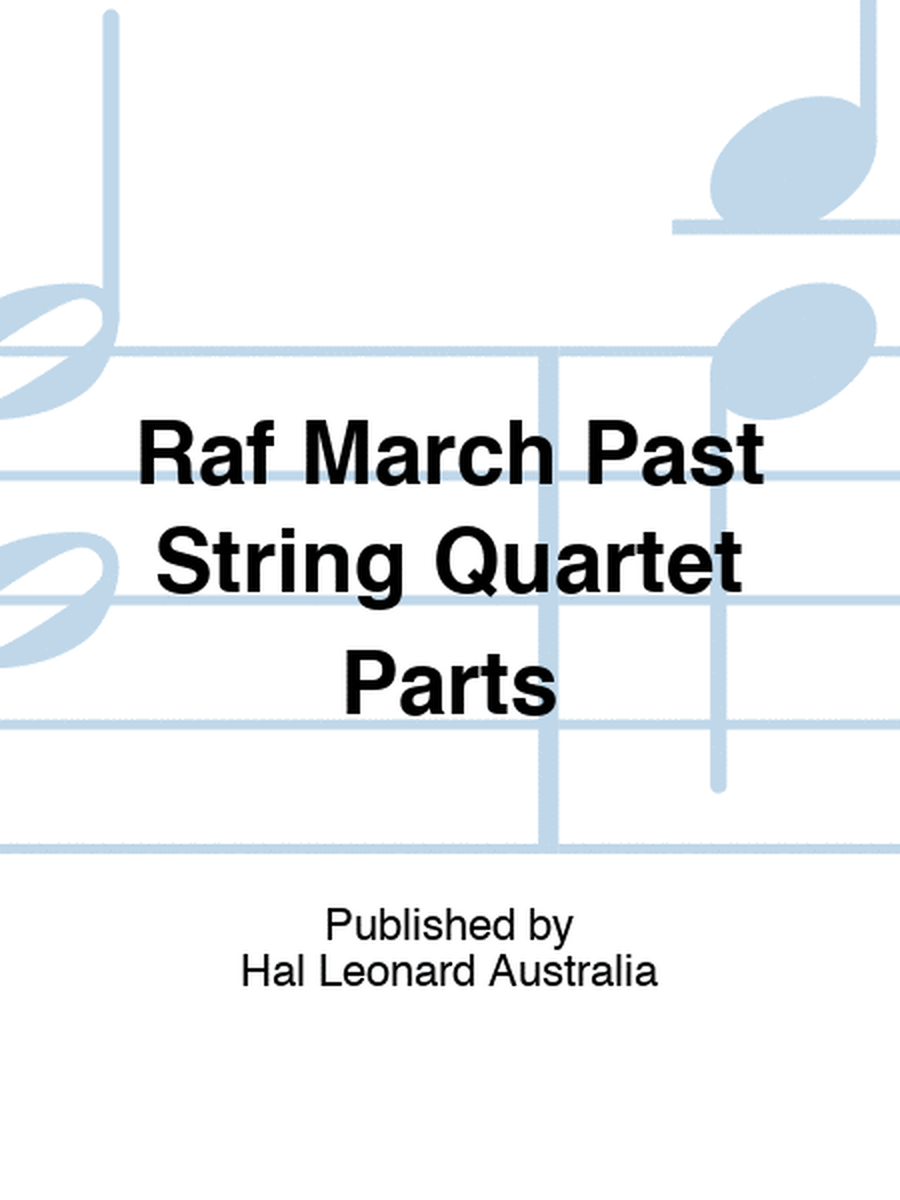 Raf March Past String Quartet Parts