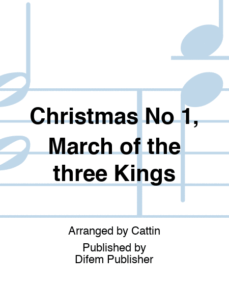 Christmas No 1, March of the three Kings