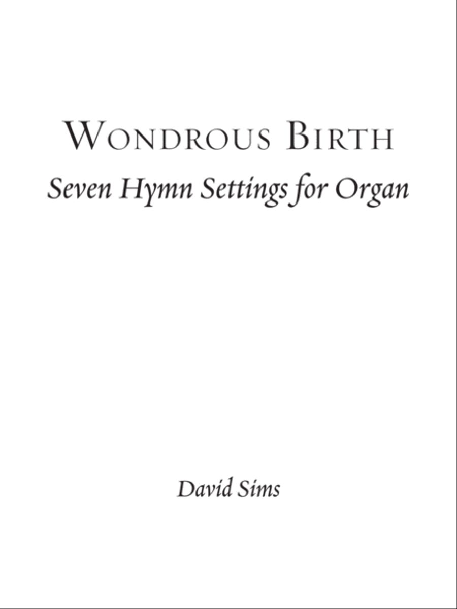 Wondrous Birth Seven Hymn Settings for Organ Organ Solo scores gallery preview page 2
