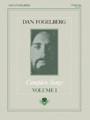 Dan Fogelberg – Complete Songs Volume 1