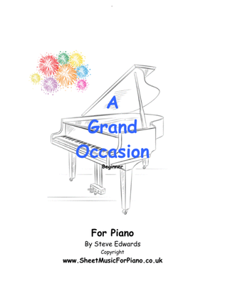 A Grand Occasion - 8 Fun Pieces for the early learner.