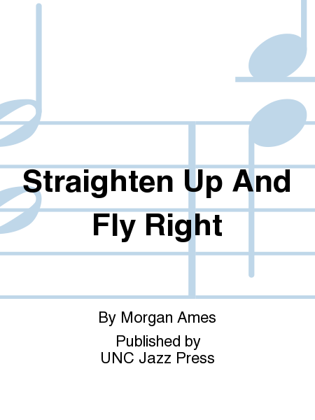 Straighten Up And Fly Right
