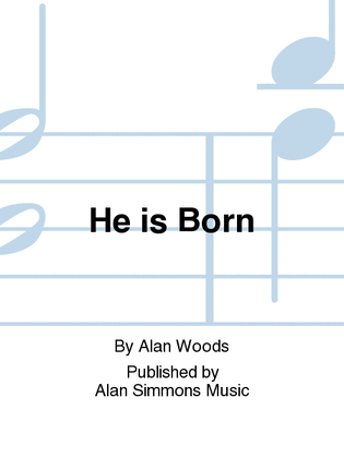 He is Born