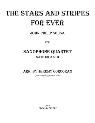 Book cover for The Stars and Stripes Forever for Saxophone Quartet (SATB or AATB)