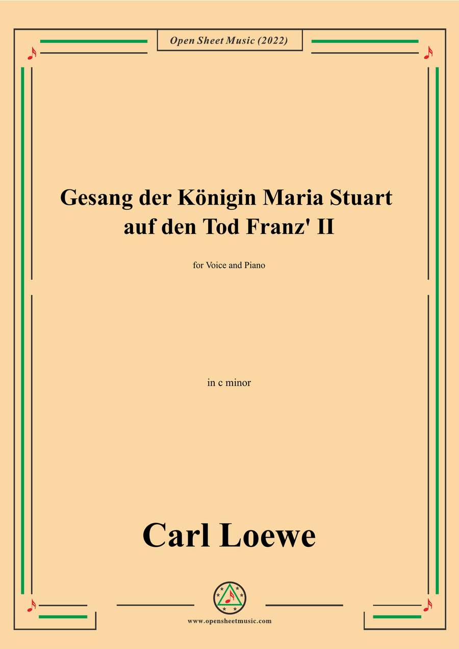 Loewe-Gesang der Konigin Maria Stuart auf den Tod Franz II,in c minor Piano, Vocal - Digital Sheet Music