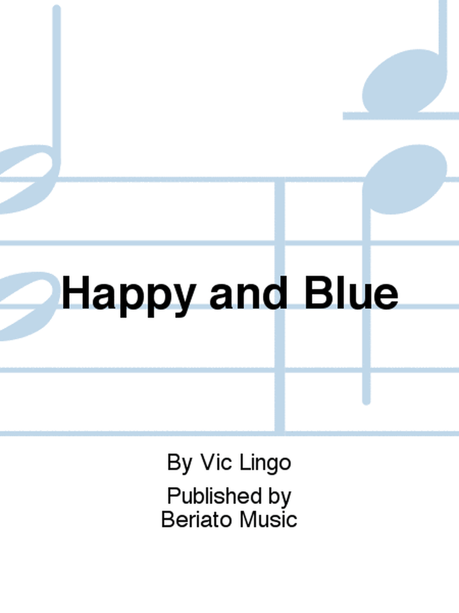 Happy and Blue
