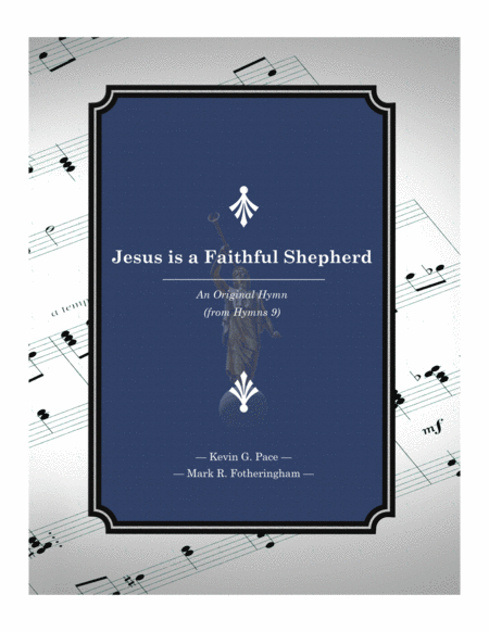 Jesus is a Faithful Shepherd - an original hymn image number null