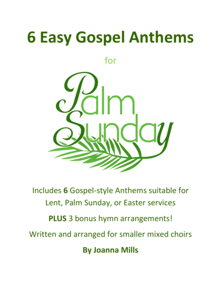 6 Easy Gospel Anthems for Palm Sunday, Lent, and Easter